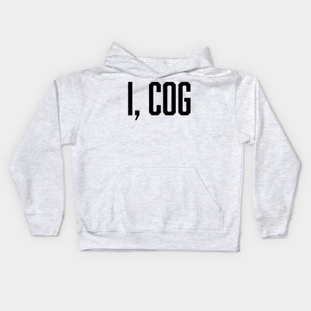 I, COG - Jamie Tartt's Life Lesson - Black Kids Hoodie by Led Tasso